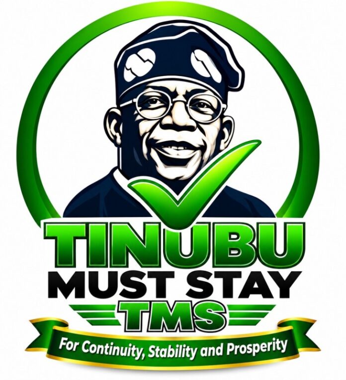 Tinubu-Must-Stay-TMS Tinubu-Must-Stay-TMS